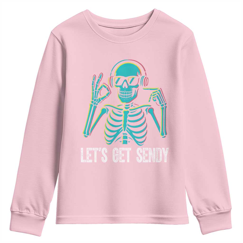 Lets Get Sendy Skeleton Youth Sweatshirt Full Send Vibes Glowcore - Wonder Print Shop