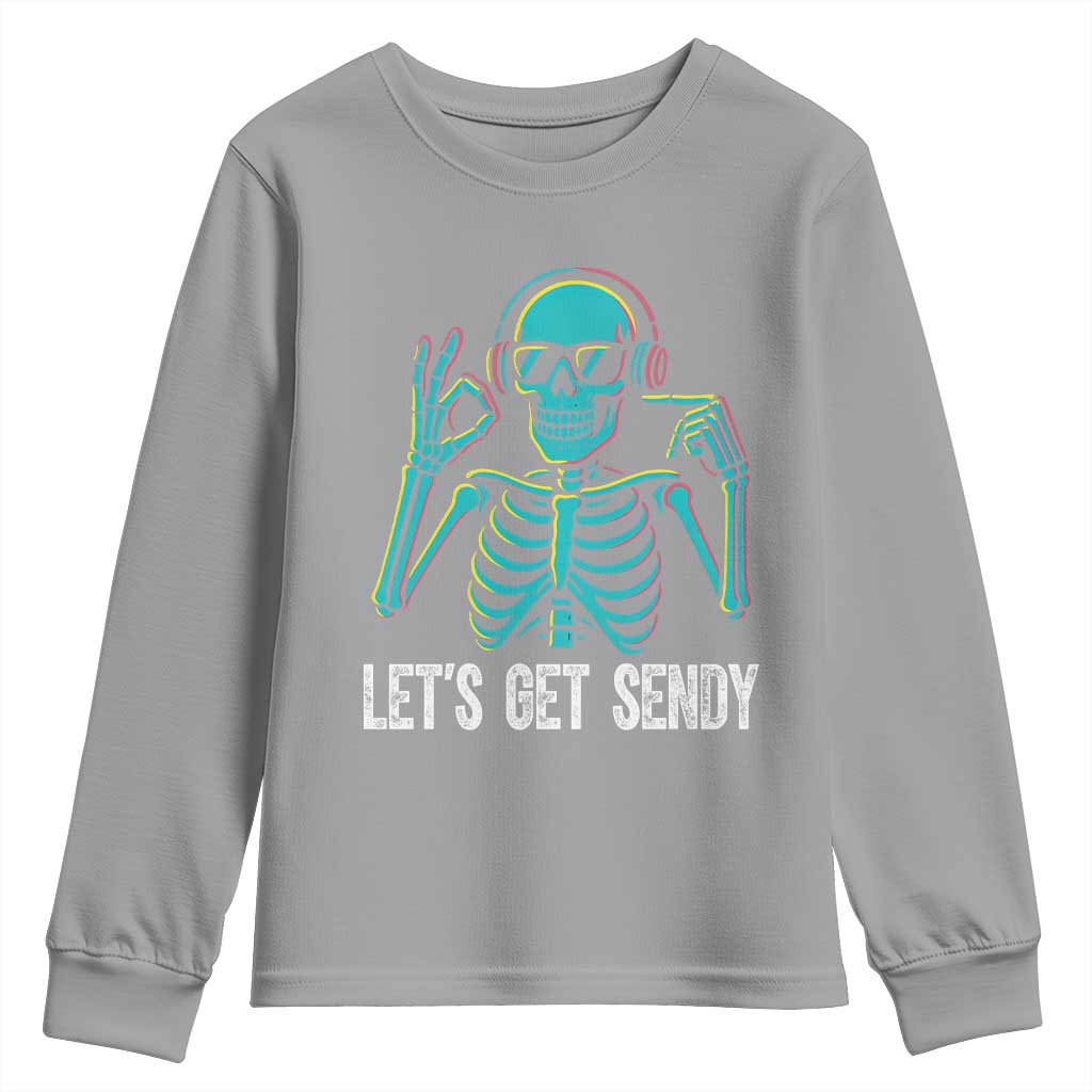 Lets Get Sendy Skeleton Youth Sweatshirt Full Send Vibes Glowcore - Wonder Print Shop