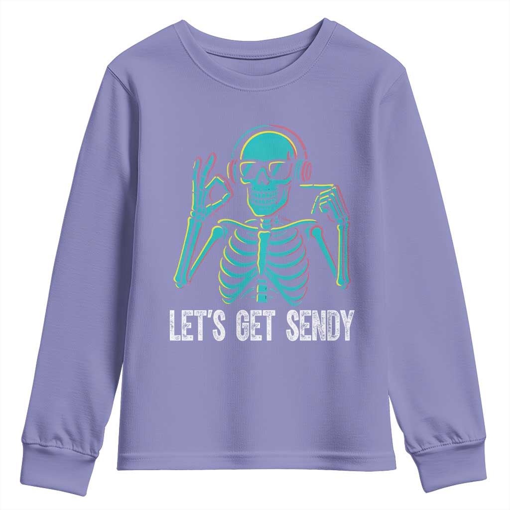 Lets Get Sendy Skeleton Youth Sweatshirt Full Send Vibes Glowcore - Wonder Print Shop