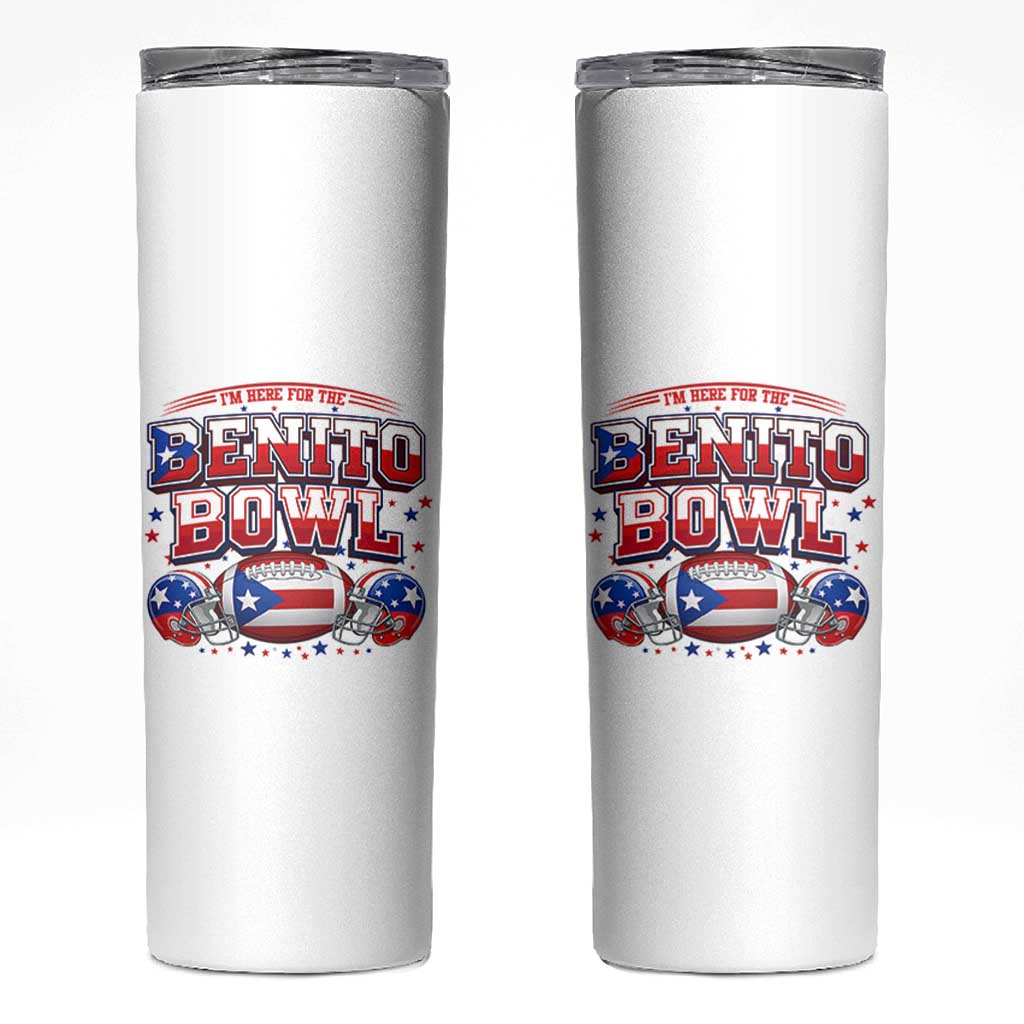 I’m Here for the Benito Bowl Skinny Tumbler Funny Music Fan Football Game Day