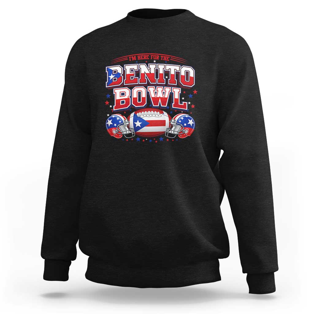 I’m Here for the Benito Bowl Sweatshirt Funny Music Fan Football Game Day