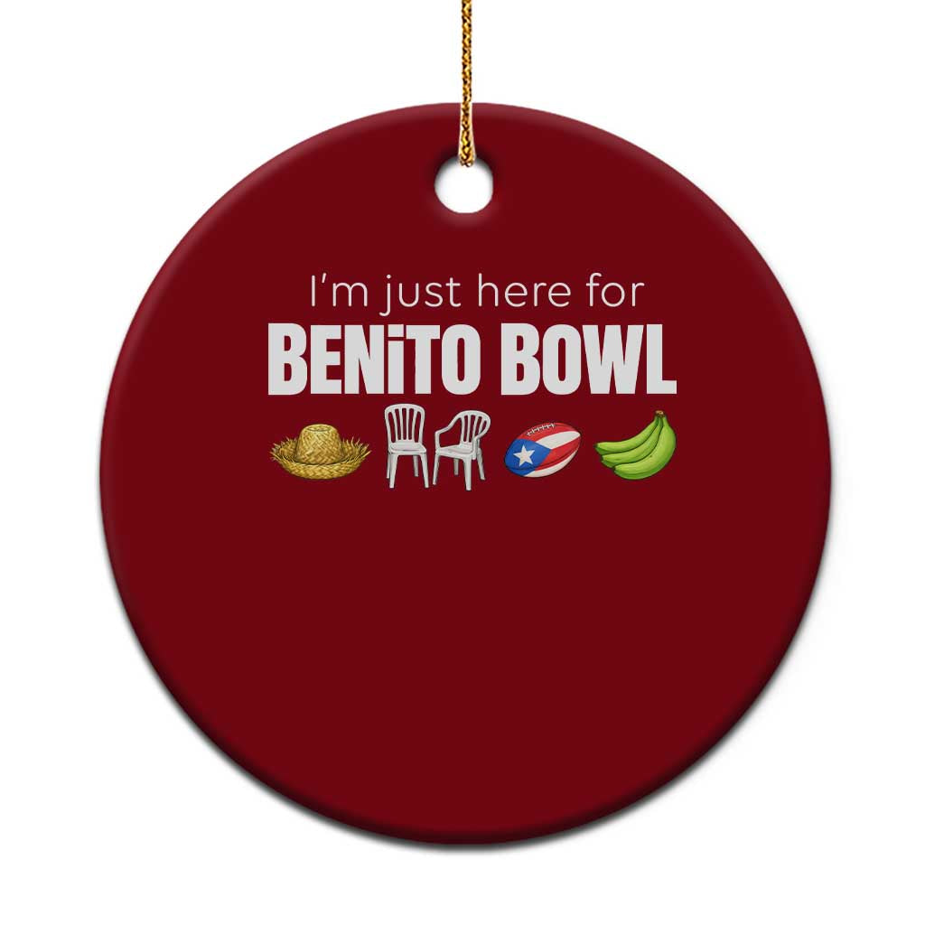 I'm Just Here for the Benito Bowl Funny Puerto Rican Game Day Ceramic Ornament Plantains Chairs and Flag Music Fans