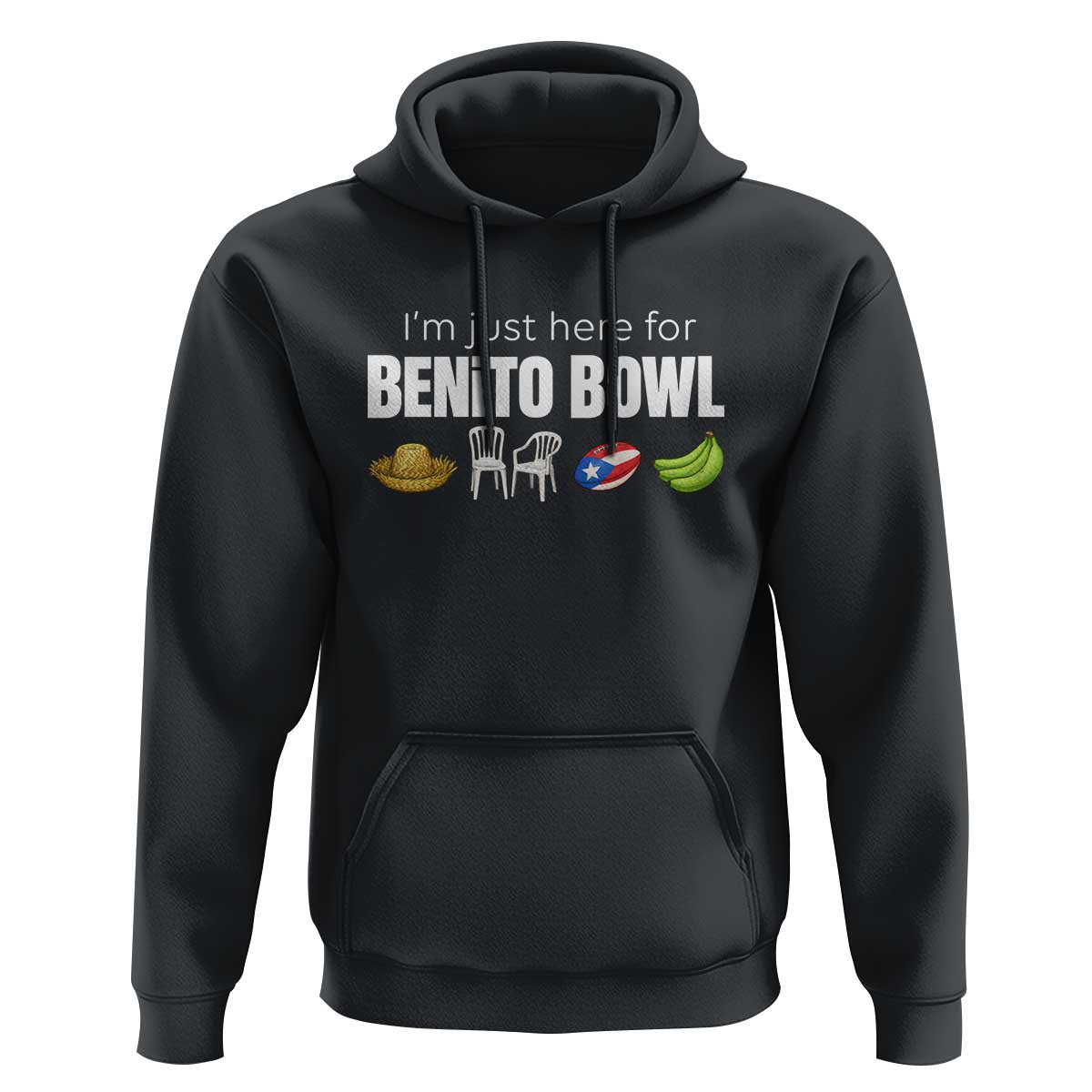 I'm Just Here for the Benito Bowl Funny Puerto Rican Game Day Hoodie Plantains Chairs and Flag Music Fans