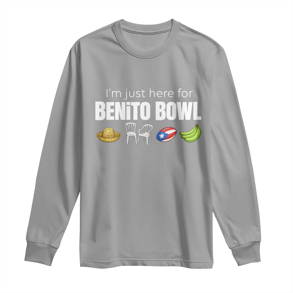 I'm Just Here for the Benito Bowl Funny Puerto Rican Game Day Long Sleeve Shirt Plantains Chairs and Flag Music Fans