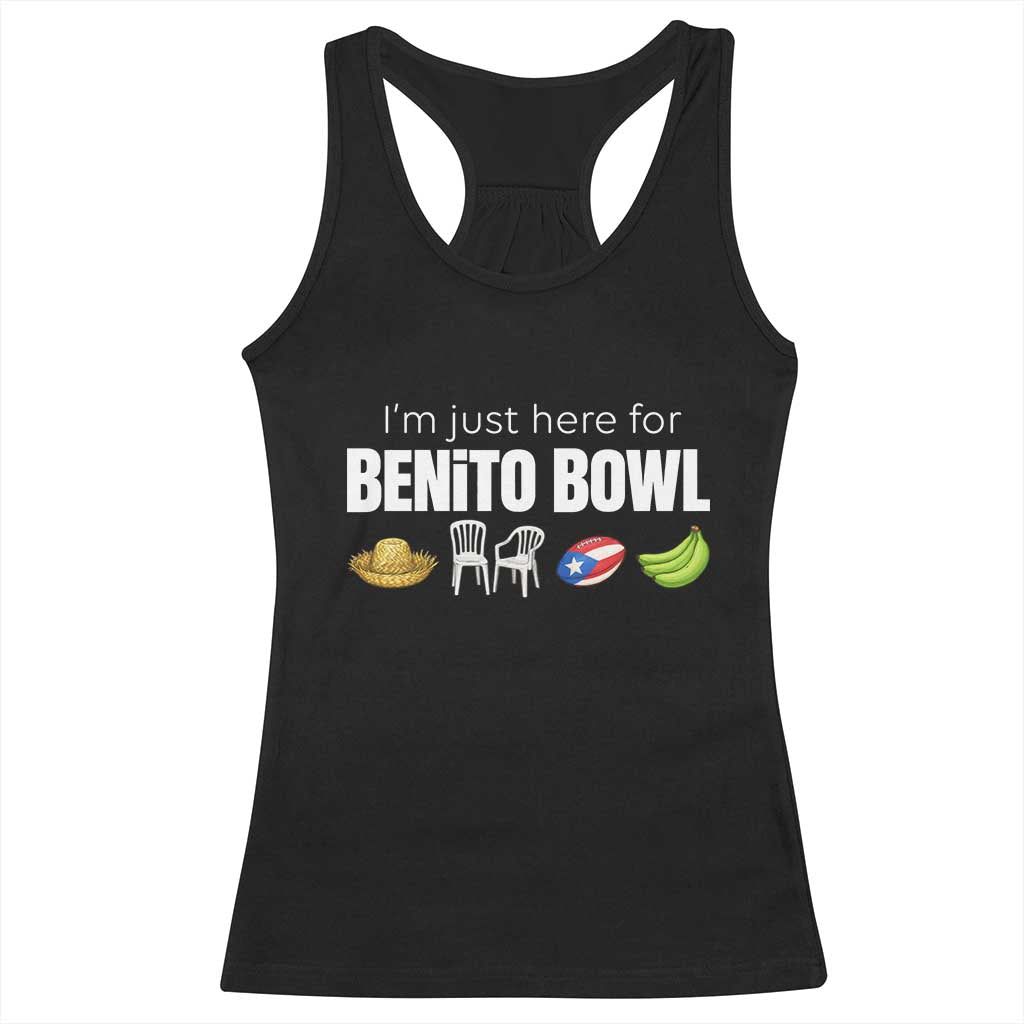 I'm Just Here for the Benito Bowl Funny Puerto Rican Game Day Racerback Tank Top Plantains Chairs and Flag Music Fans