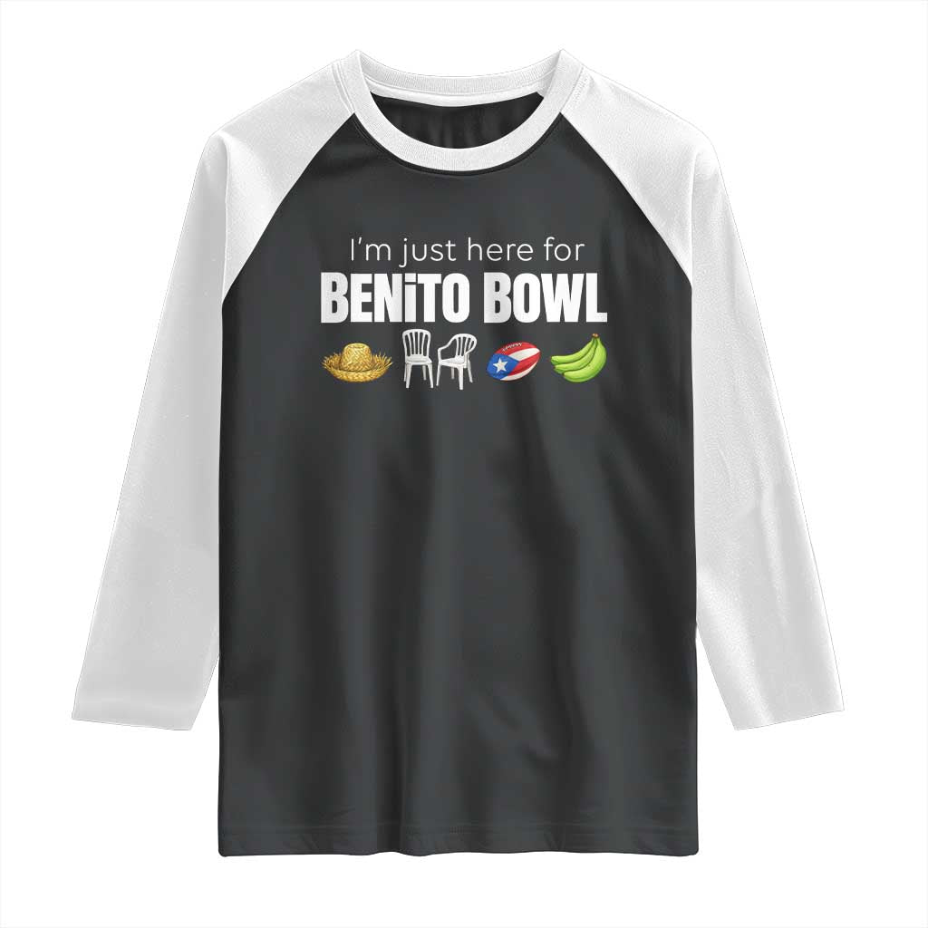 I'm Just Here for the Benito Bowl Funny Puerto Rican Game Day Raglan Shirt Plantains Chairs and Flag Music Fans
