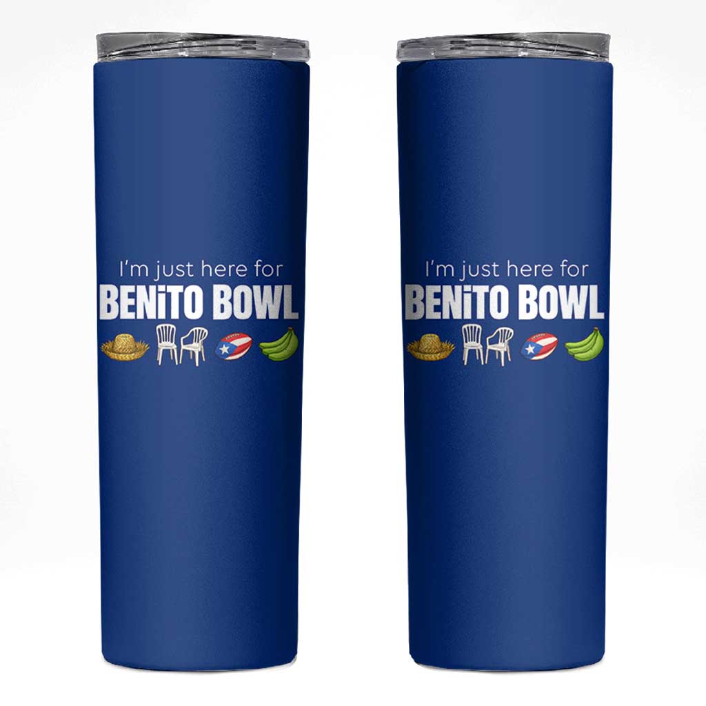I'm Just Here for the Benito Bowl Funny Puerto Rican Game Day Skinny Tumbler Plantains Chairs and Flag Music Fans