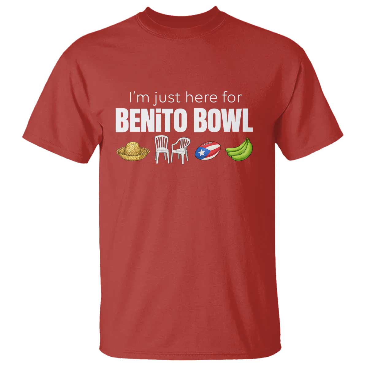 I'm Just Here for the Benito Bowl Funny Puerto Rican Game Day T Shirt Plantains Chairs and Flag Music Fans