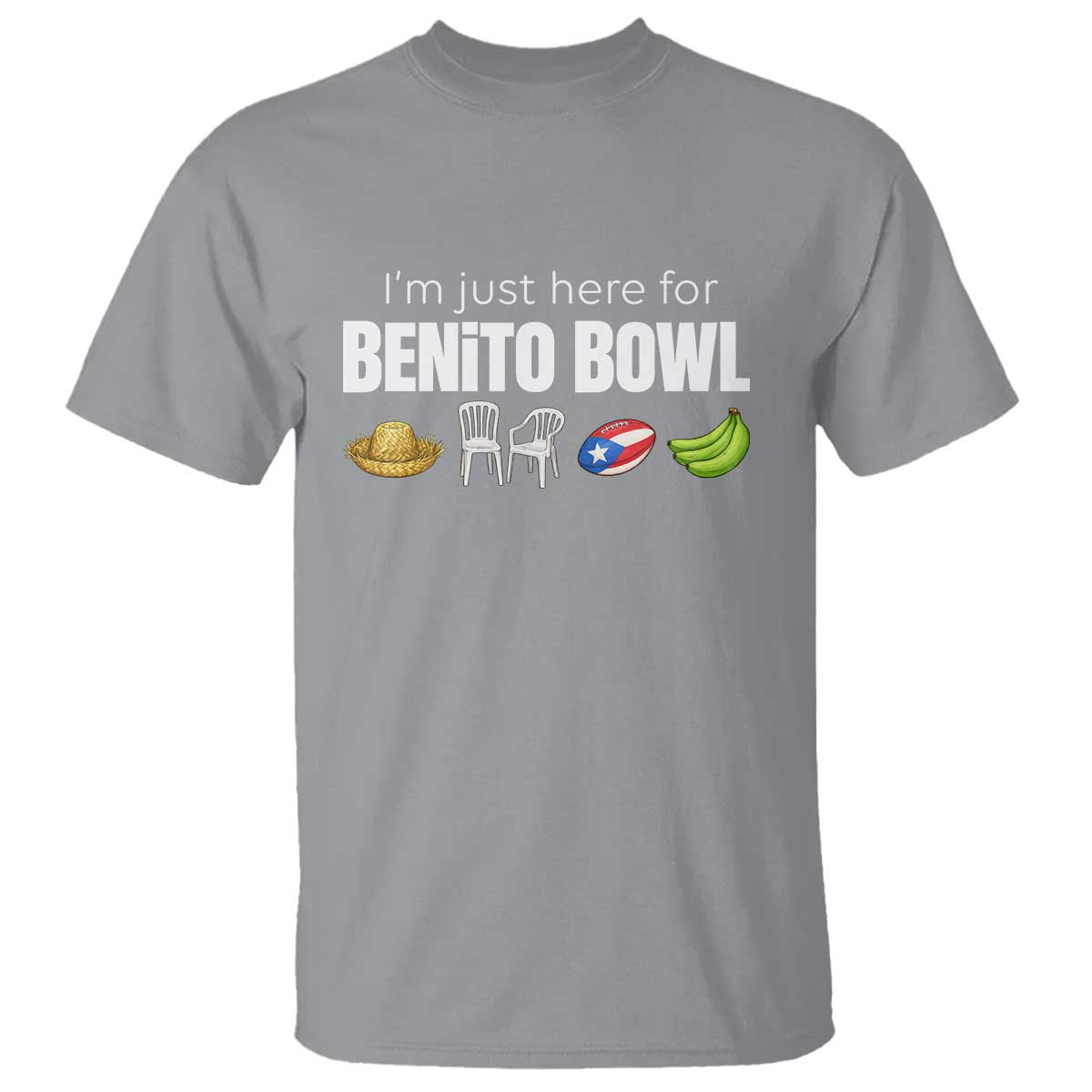 I'm Just Here for the Benito Bowl Funny Puerto Rican Game Day T Shirt Plantains Chairs and Flag Music Fans