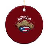 Here for the Benito Bowl Straw Hat Ceramic Ornament Puerto Rico Flag Football Music Fans