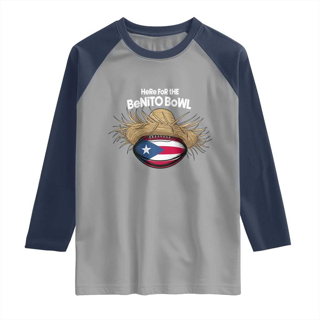 Here for the Benito Bowl Straw Hat Raglan Shirt Puerto Rico Flag Football Music Fans