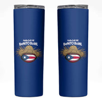 Here for the Benito Bowl Straw Hat Skinny Tumbler Puerto Rico Flag Football Music Fans