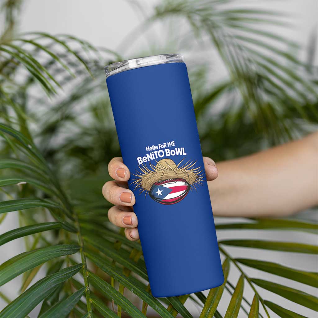 Here for the Benito Bowl Straw Hat Skinny Tumbler Puerto Rico Flag Football Music Fans