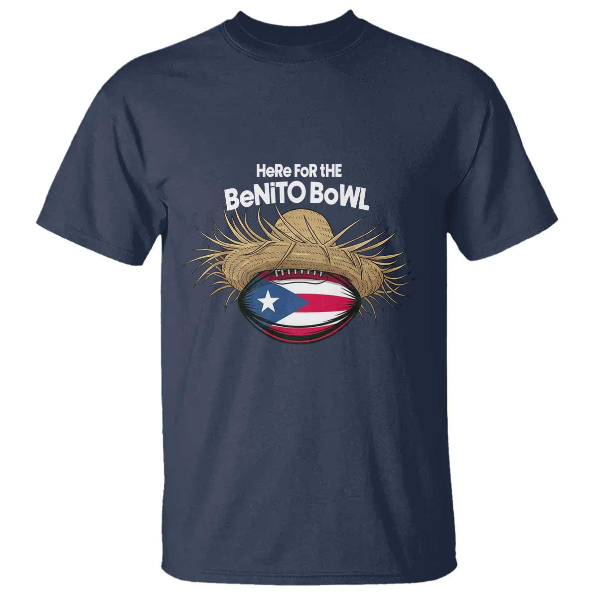 Here for the Benito Bowl Straw Hat T Shirt Puerto Rico Flag Football Music Fans