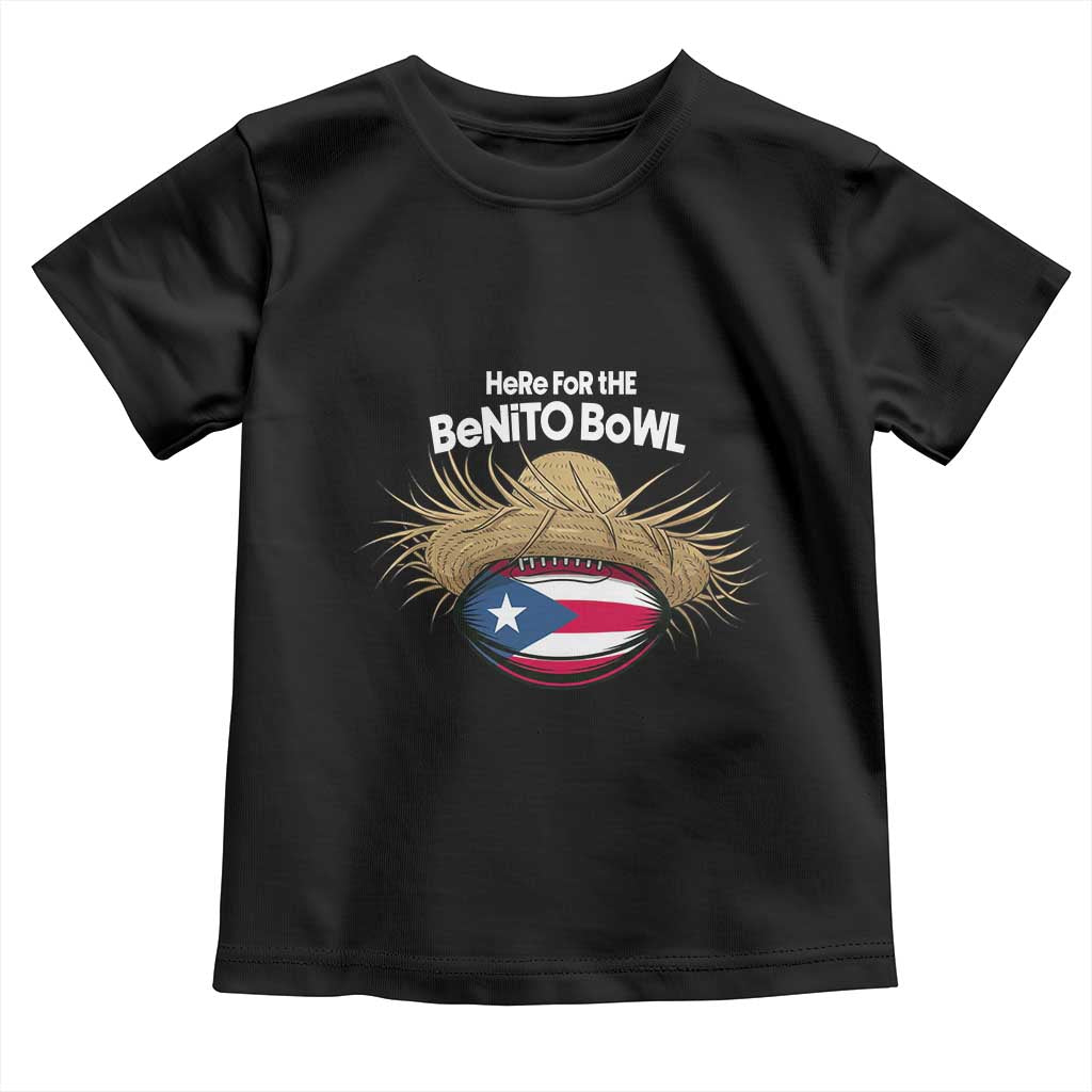 Here for the Benito Bowl Straw Hat Toddler T Shirt Puerto Rico Flag Football Music Fans