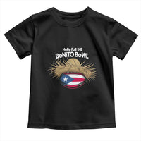 Here for the Benito Bowl Straw Hat Toddler T Shirt Puerto Rico Flag Football Music Fans