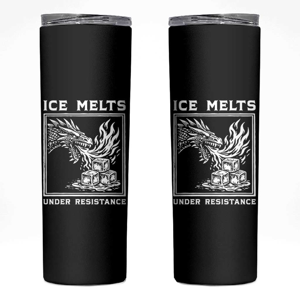 Ice Melts Under Resistance Skinny Tumbler Against Ice Protest Dragon Graphic with Fire