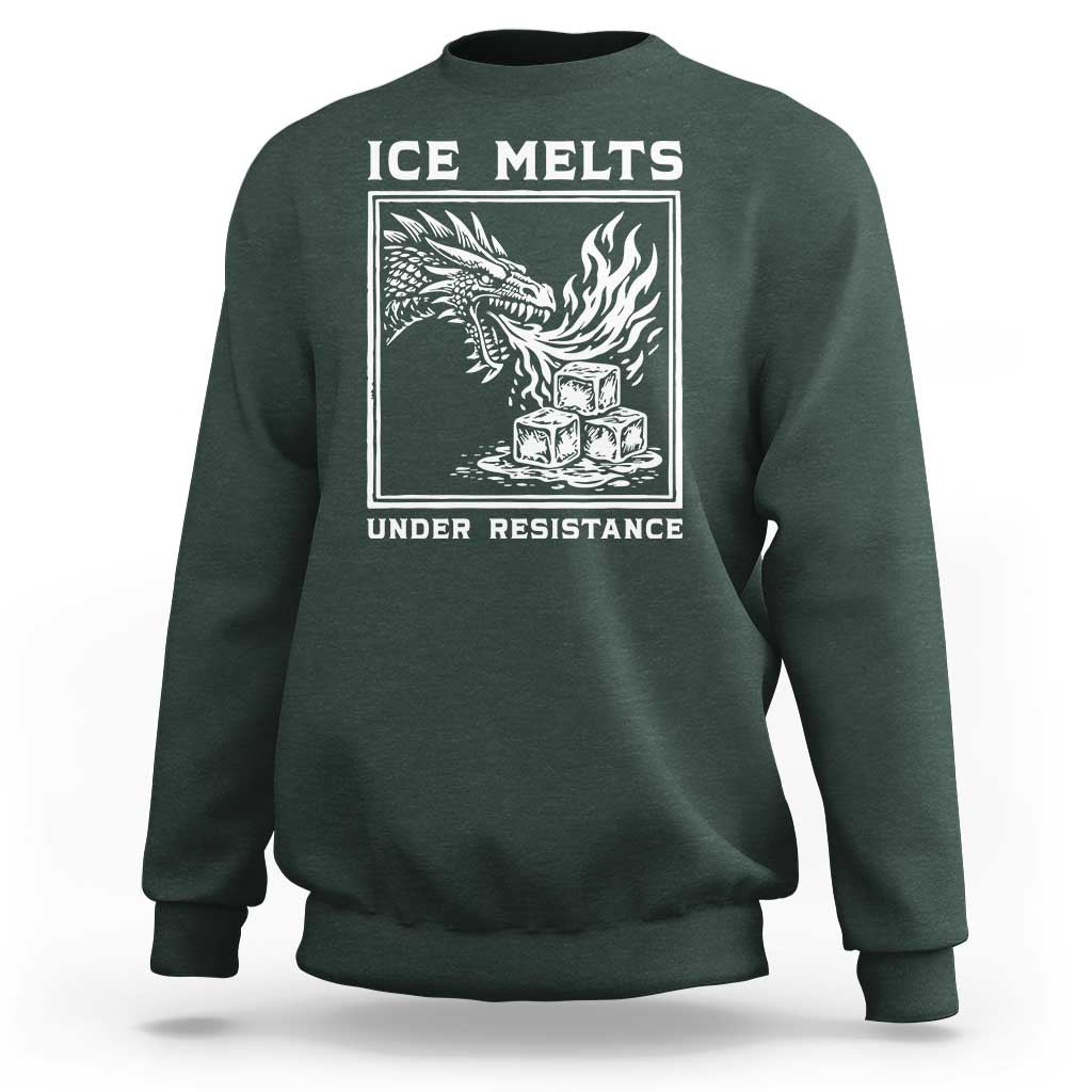 Ice Melts Under Resistance Sweatshirt Against Ice Protest Dragon Graphic with Fire