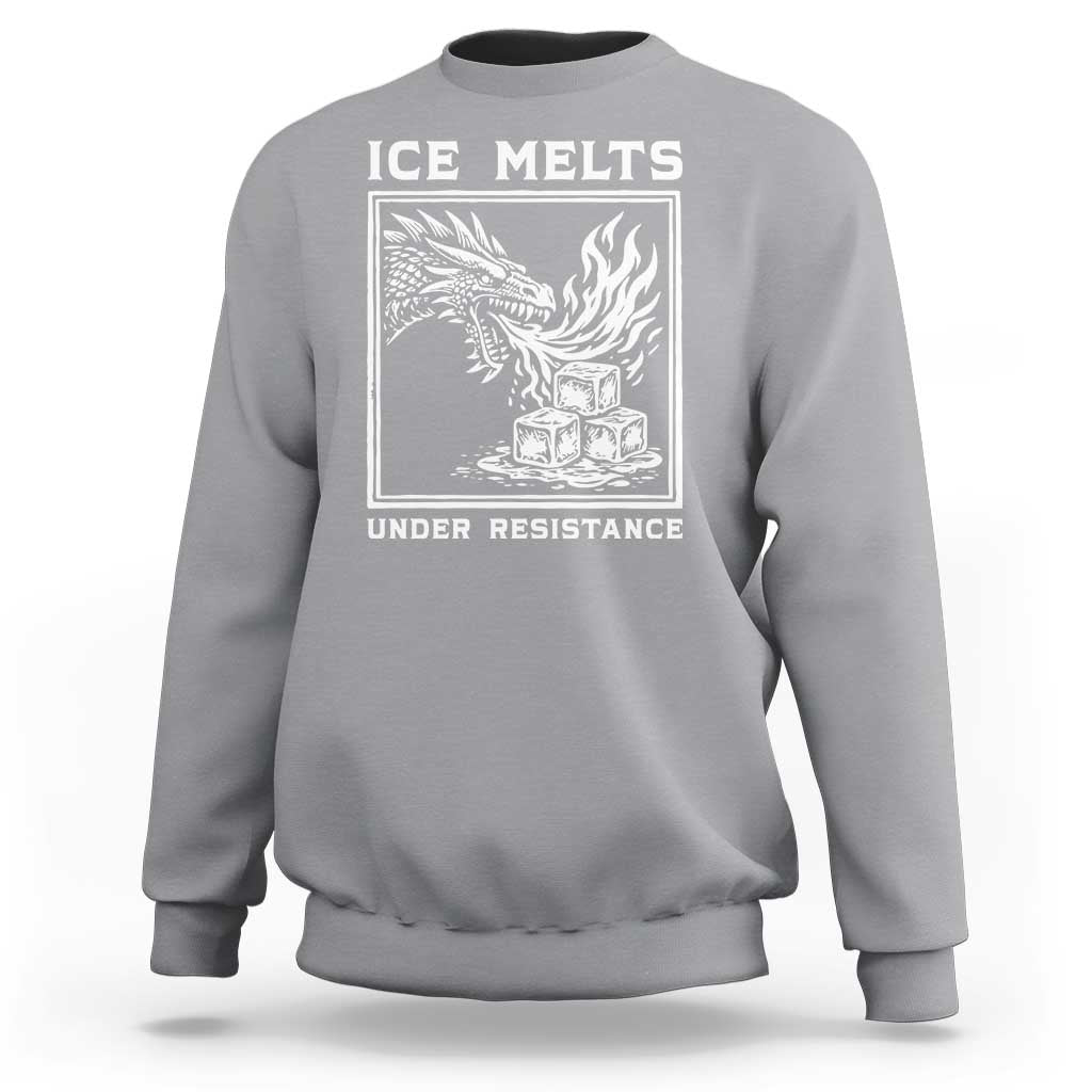 Ice Melts Under Resistance Sweatshirt Against Ice Protest Dragon Graphic with Fire