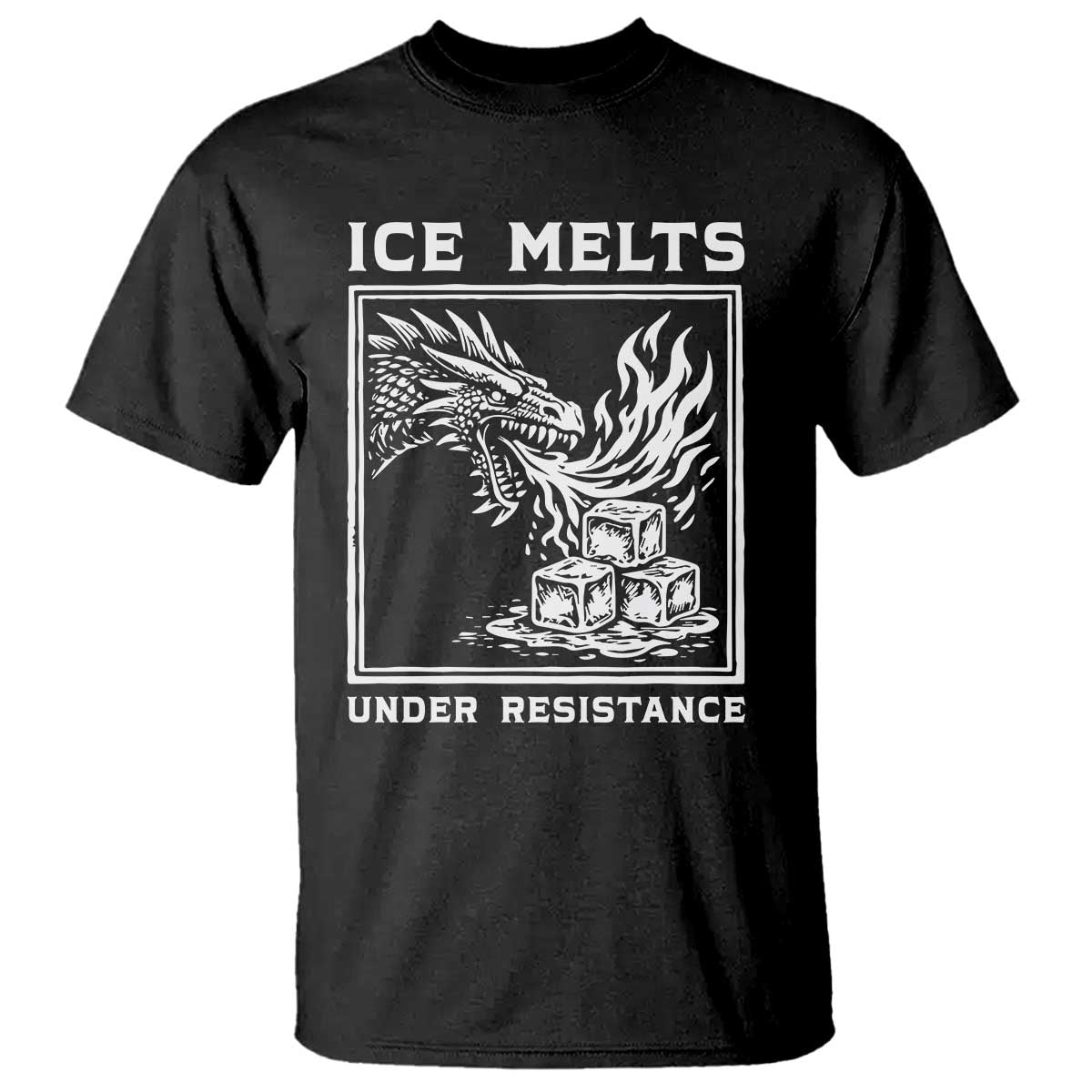 Ice Melts Under Resistance T Shirt Against Ice Protest Dragon Graphic with Fire