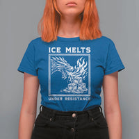 Ice Melts Under Resistance T Shirt For Women Against Ice Protest Dragon Graphic with Fire