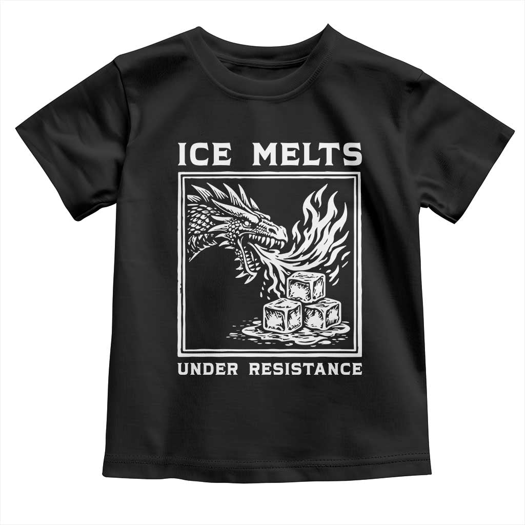 Ice Melts Under Resistance Toddler T Shirt Against Ice Protest Dragon Graphic with Fire
