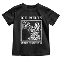 Ice Melts Under Resistance Toddler T Shirt Against Ice Protest Dragon Graphic with Fire