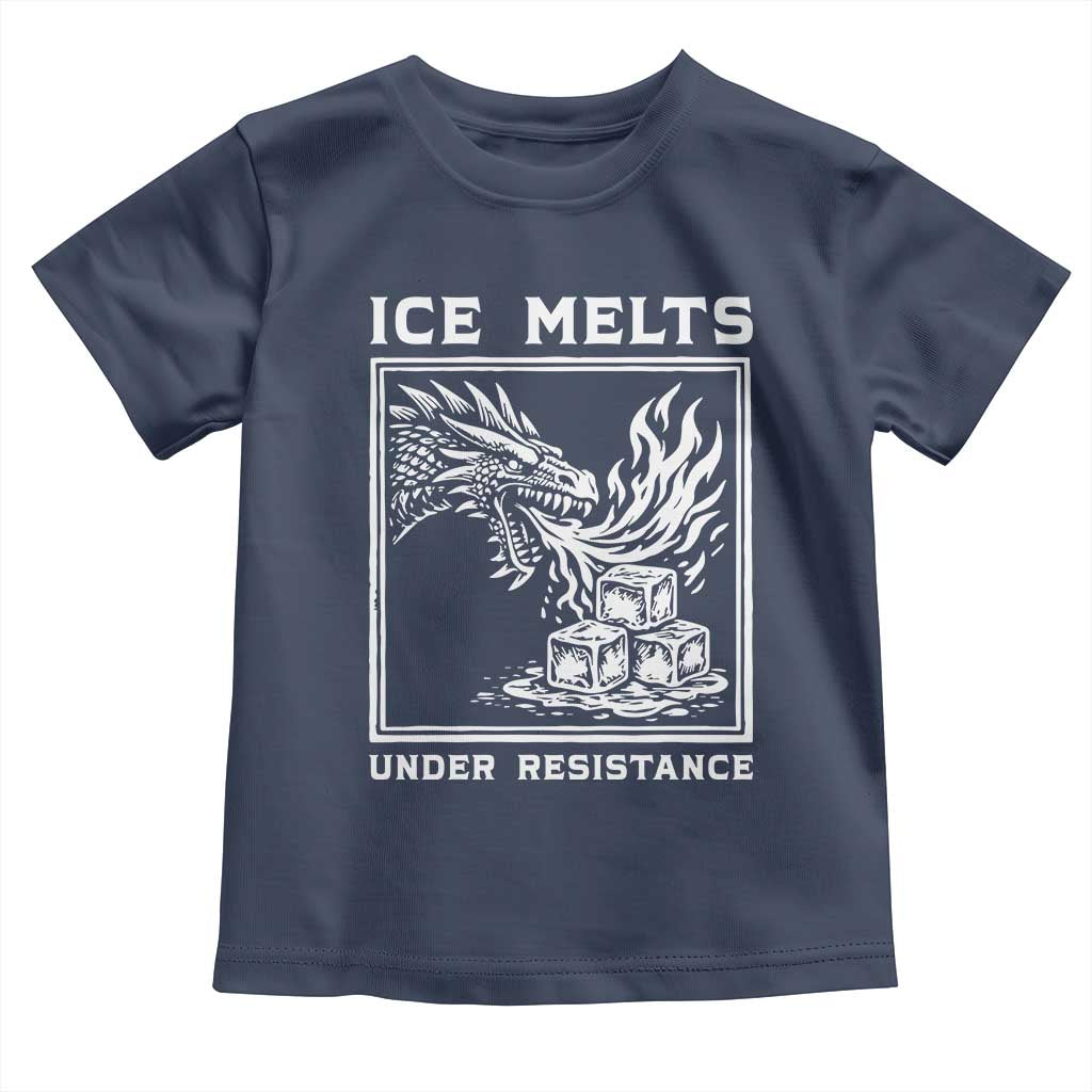 Ice Melts Under Resistance Toddler T Shirt Against Ice Protest Dragon Graphic with Fire