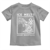 Ice Melts Under Resistance Toddler T Shirt Against Ice Protest Dragon Graphic with Fire