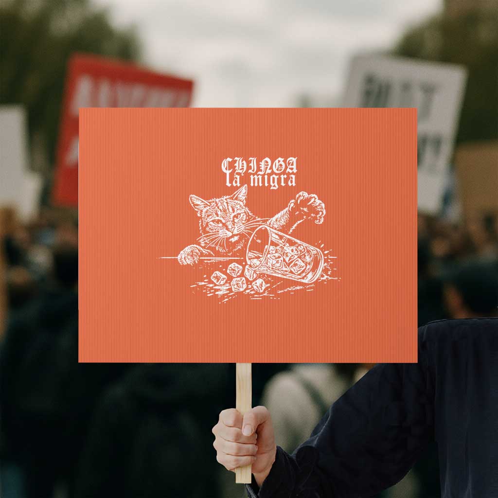 Chinga La Migra Protest Cat Protest Sign Spanish Resistance Against Ice