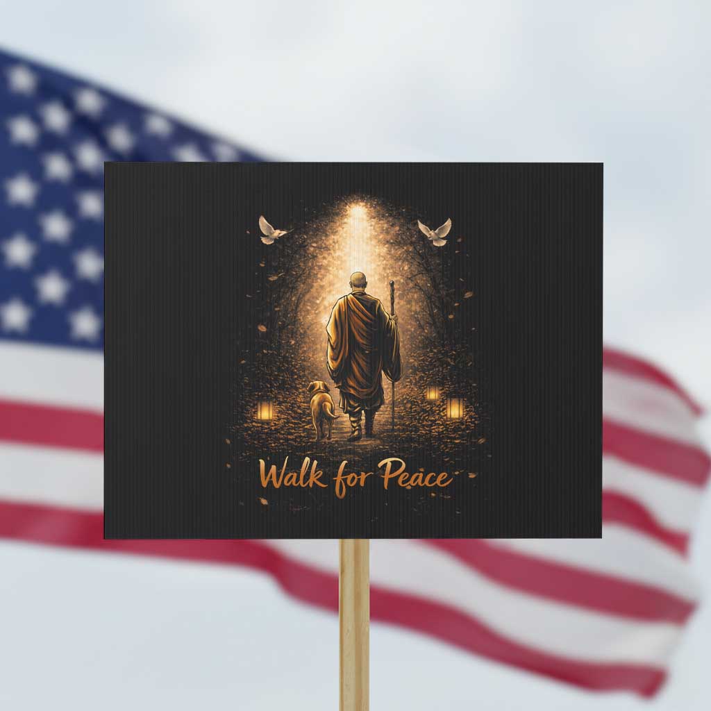 Walk for Peace Lantern Path Protest Sign Monk and Aloka the Dog Spiritual Journey