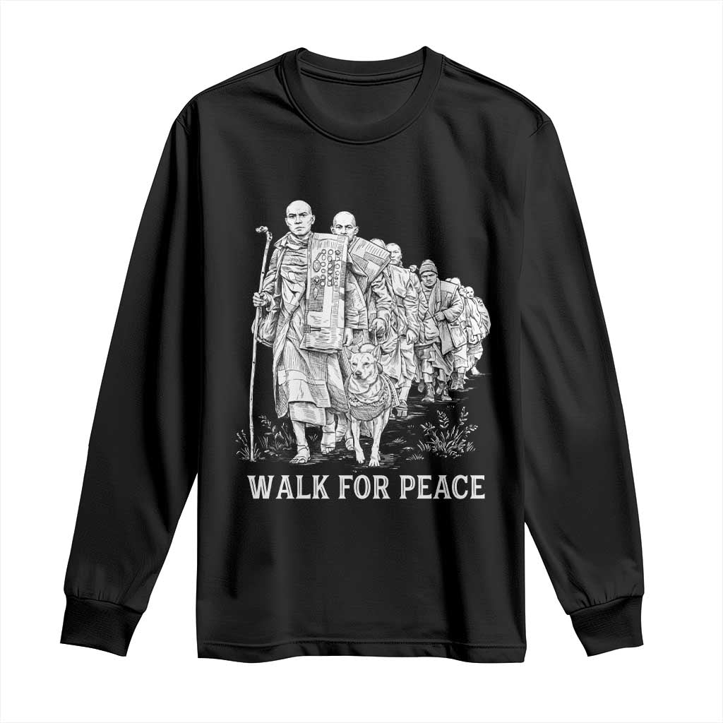 Walk for Peace Walking Monks and Aloka the Dog Long Sleeve Shirt Buddhist Mindfulness Spiritual Religious Faith