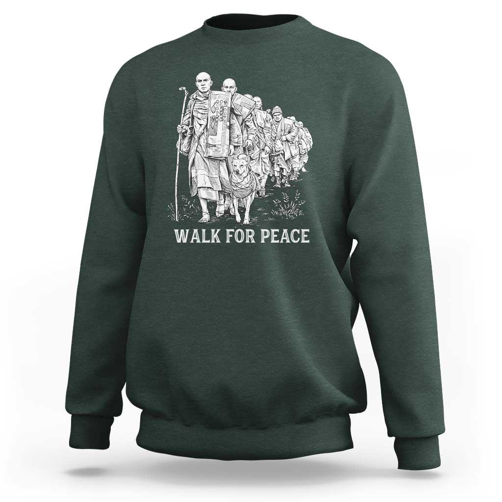 Walk for Peace Walking Monks and Aloka the Dog Sweatshirt Buddhist Mindfulness Spiritual Religious Faith