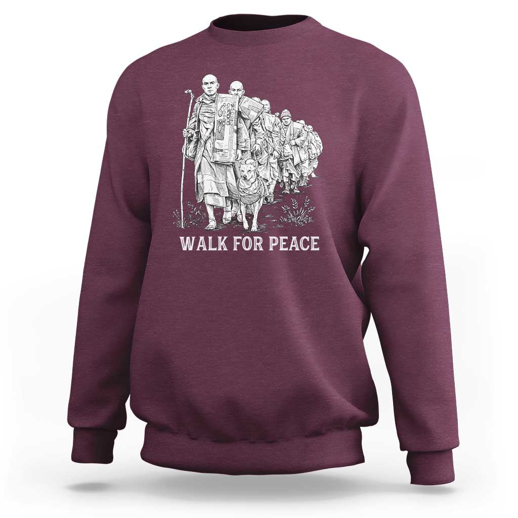Walk for Peace Walking Monks and Aloka the Dog Sweatshirt Buddhist Mindfulness Spiritual Religious Faith