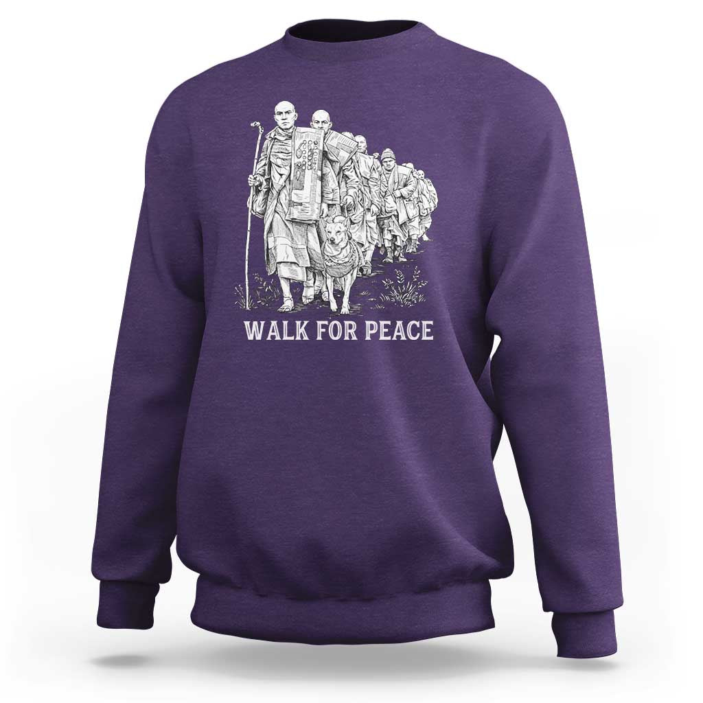 Walk for Peace Walking Monks and Aloka the Dog Sweatshirt Buddhist Mindfulness Spiritual Religious Faith