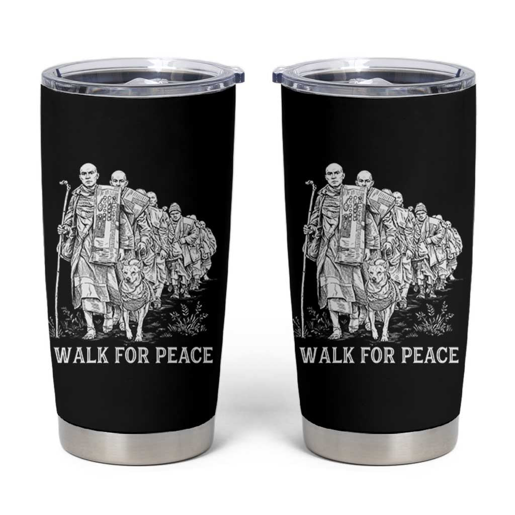 Walk for Peace Walking Monks and Aloka the Dog Tumbler Cup Buddhist Mindfulness Spiritual Religious Faith