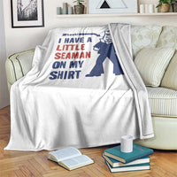 Funny Sailor Pun Throw Blanket I Have Little Seaman on My Shirt Retro Humor
