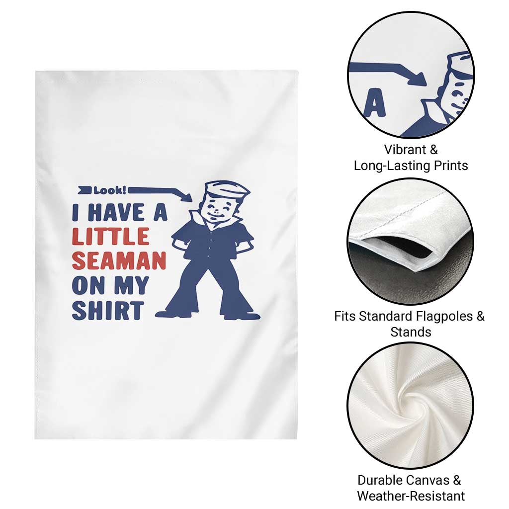 Funny Sailor Pun Garden Flag I Have Little Seaman on My Shirt Retro Humor