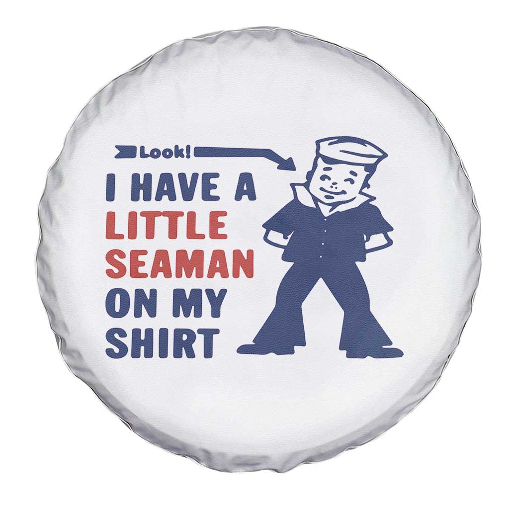 Funny Sailor Pun Spare Tire Cover I Have Little Seaman on My Shirt Retro Humor