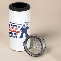 Funny Sailor Pun 4 in 1 Can Cooler Tumbler I Have Little Seaman on My Shirt Retro Humor