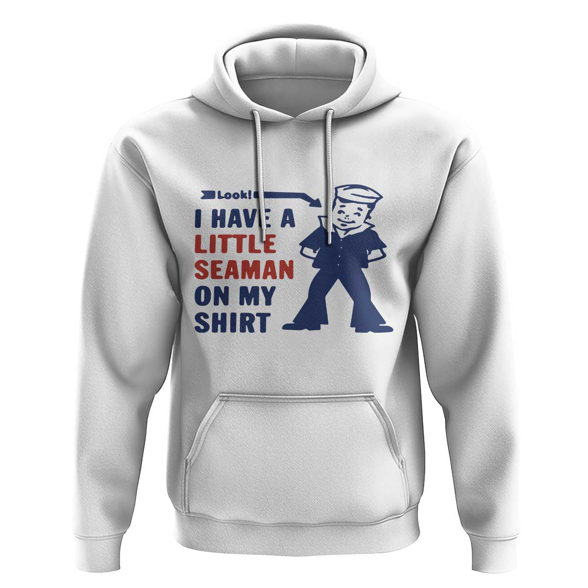 Funny Sailor Pun Hoodie I Have Little Seaman on My Shirt Retro Humor