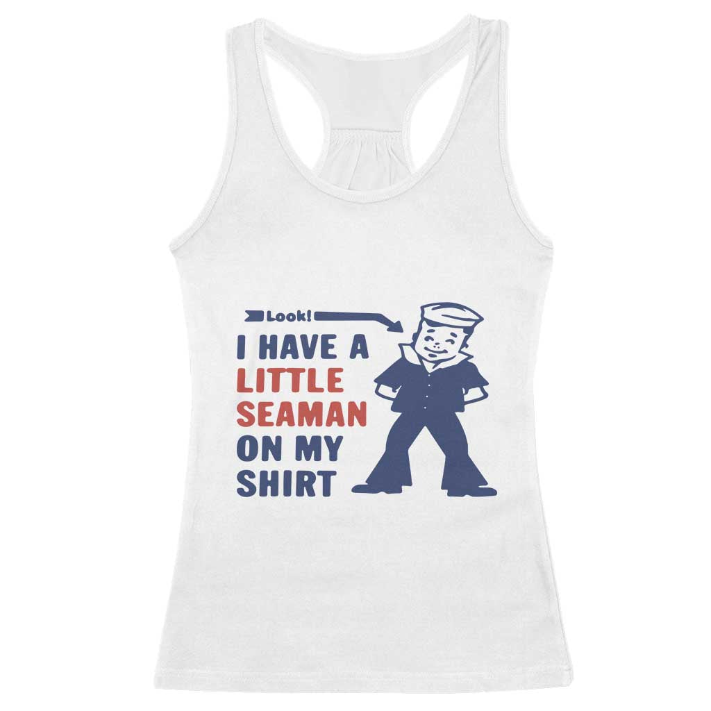 Funny Sailor Pun Racerback Tank Top I Have Little Seaman on My Shirt Retro Humor