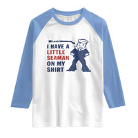 Funny Sailor Pun Raglan Shirt I Have Little Seaman on My Shirt Retro Humor