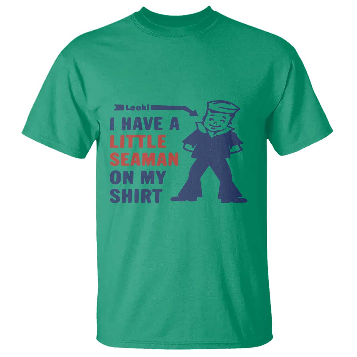 Funny Sailor Pun T Shirt I Have Little Seaman on My Shirt Retro Humor