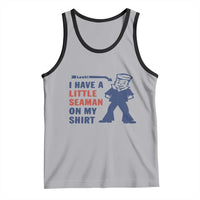 Funny Sailor Pun Tank Top I Have Little Seaman on My Shirt Retro Humor