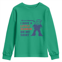 Funny Sailor Pun Youth Sweatshirt I Have Little Seaman on My Shirt Retro Humor