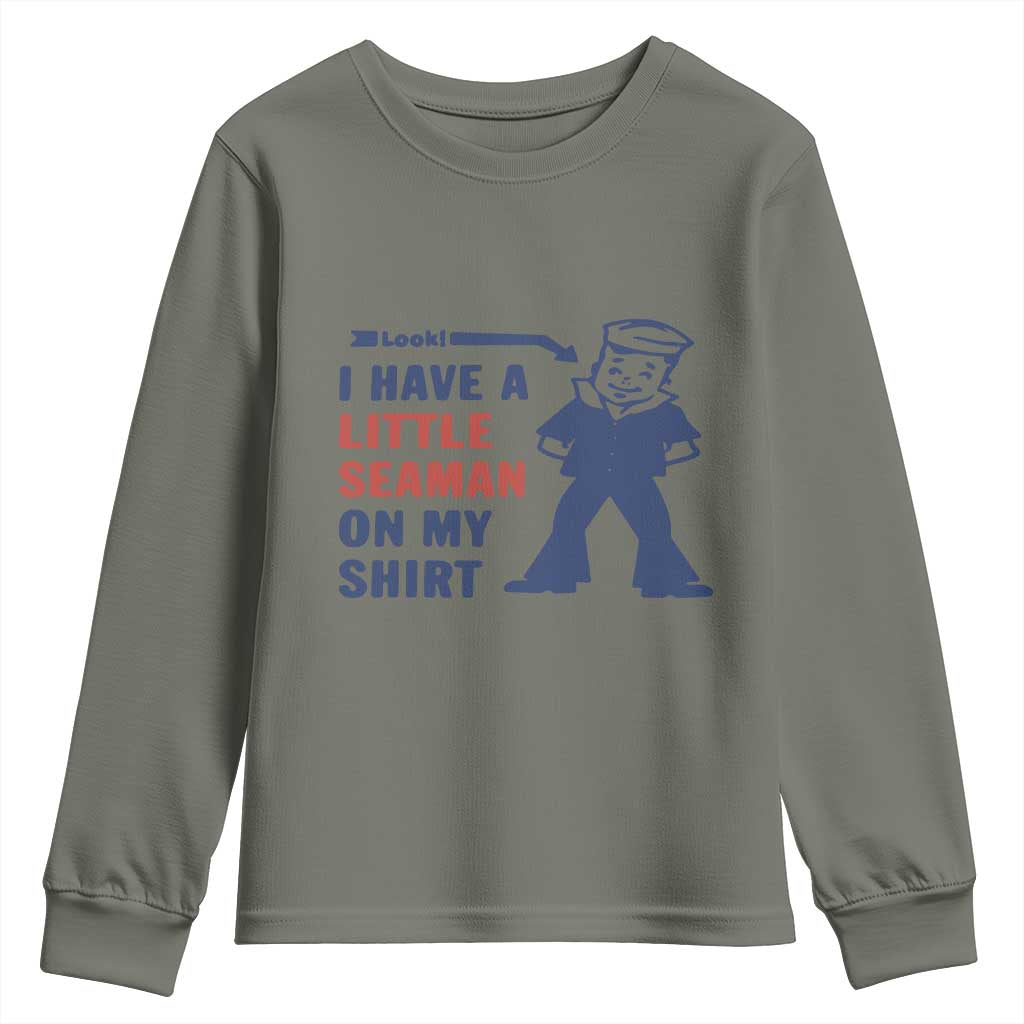 Funny Sailor Pun Youth Sweatshirt I Have Little Seaman on My Shirt Retro Humor