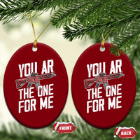 Funny Gun Lover Valentine Pun Ceramic Ornament You AR the One for Me Tactical Romance