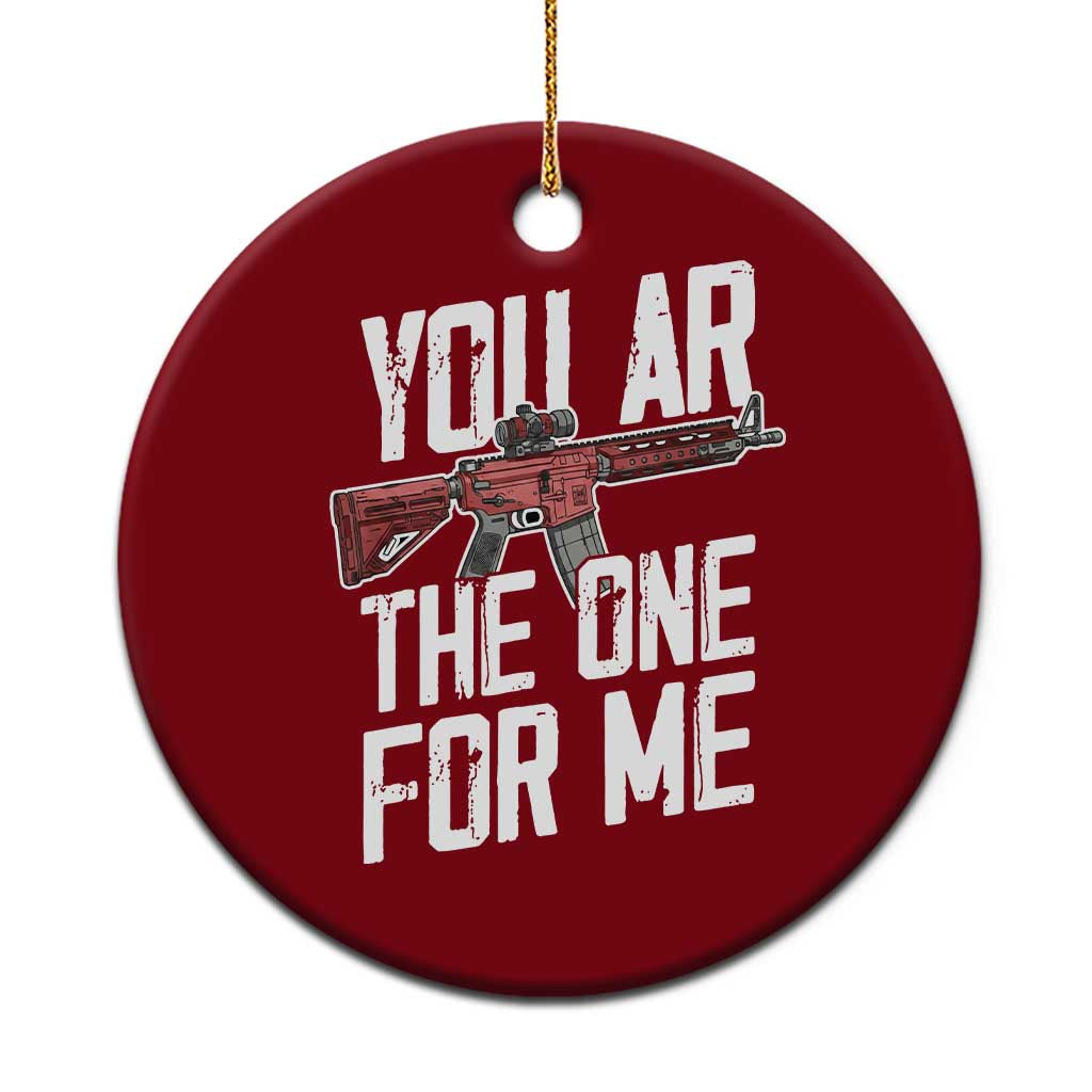 Funny Gun Lover Valentine Pun Ceramic Ornament You AR the One for Me Tactical Romance
