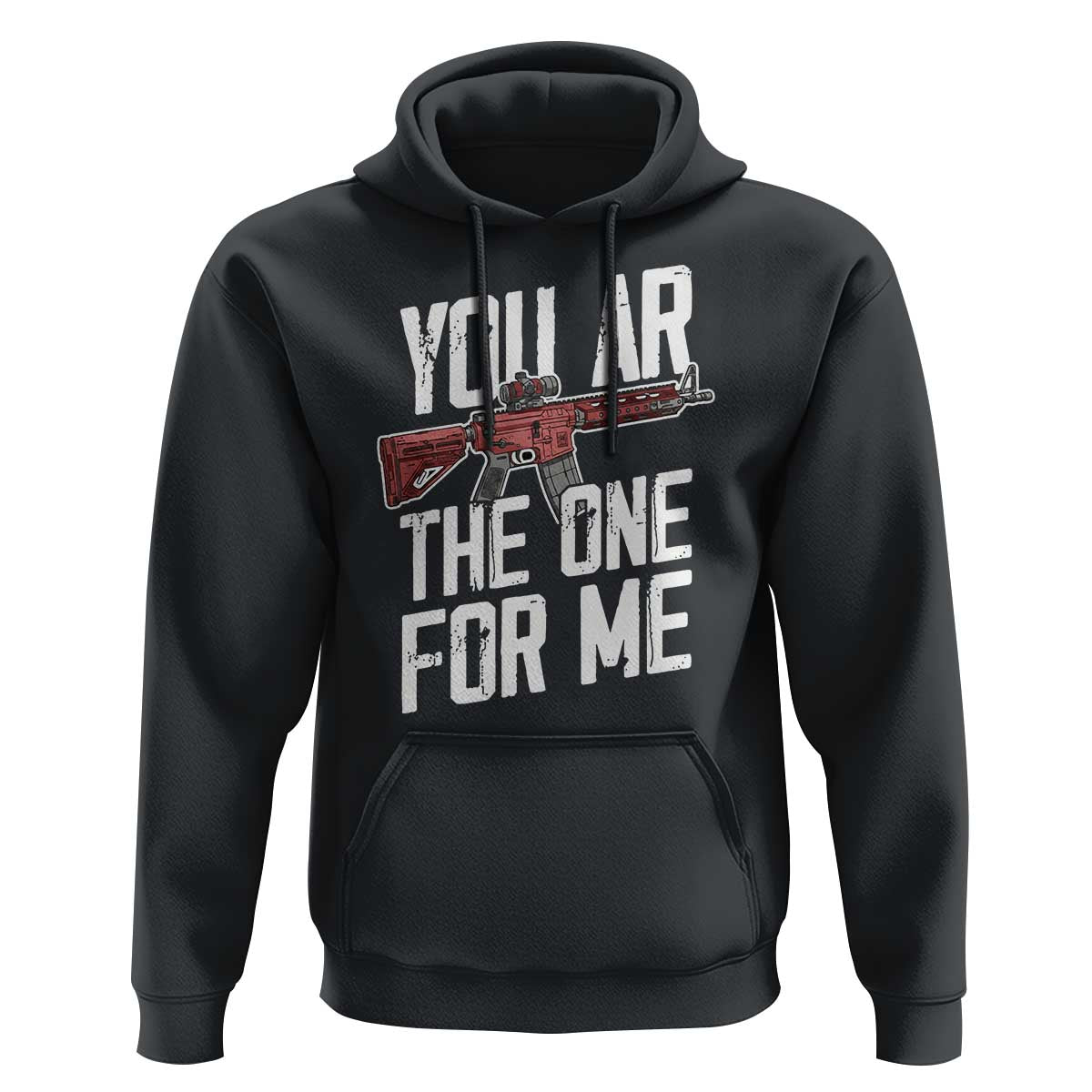 Funny Gun Lover Valentine Pun Hoodie You AR the One for Me Tactical Romance